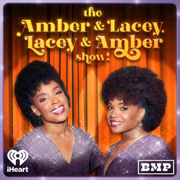 The Amber & Lacey, Lacey & Amber Show!