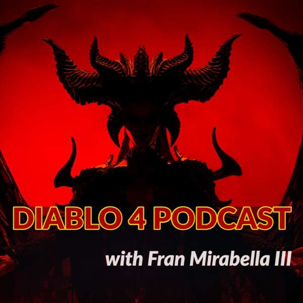 Diablo Podcast w/ Fran Mirabella (FM3)