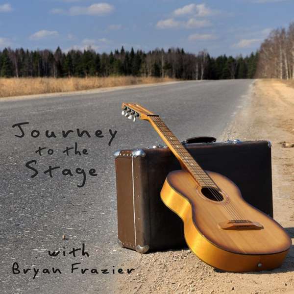 Journey to the Stage with Bryan Frazier