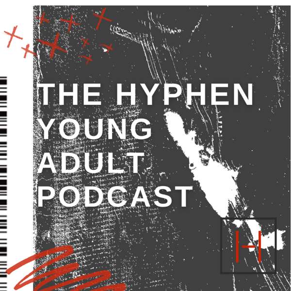 The Hyphen Young Adult Podcast