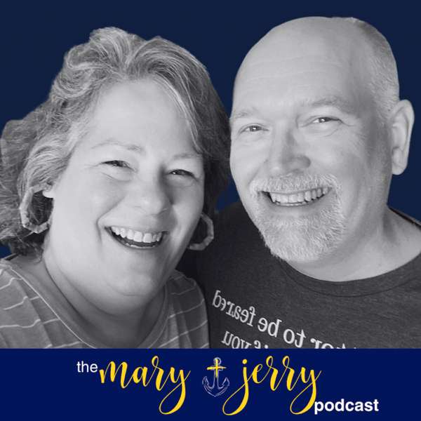 The Mary and Jerry Podcast