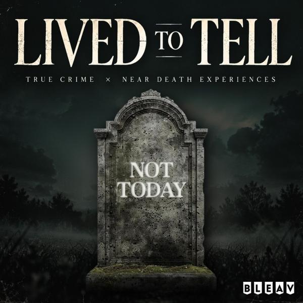 Lived to Tell