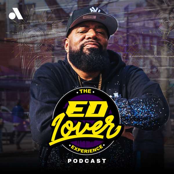 The Ed Lover Experience Podcast