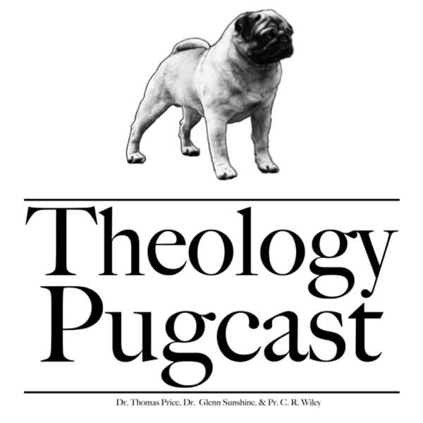 The Theology Pugcast