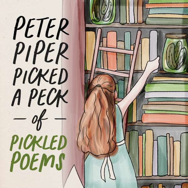 Peter Piper Picked a Peck of Pickled Poems