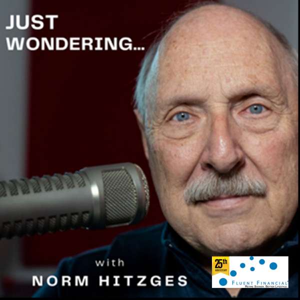 Just Wondering… with Norm Hitzges