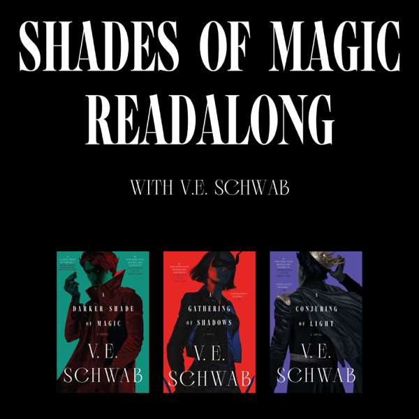 Shades of Magic Readalong with V. E. Schwab