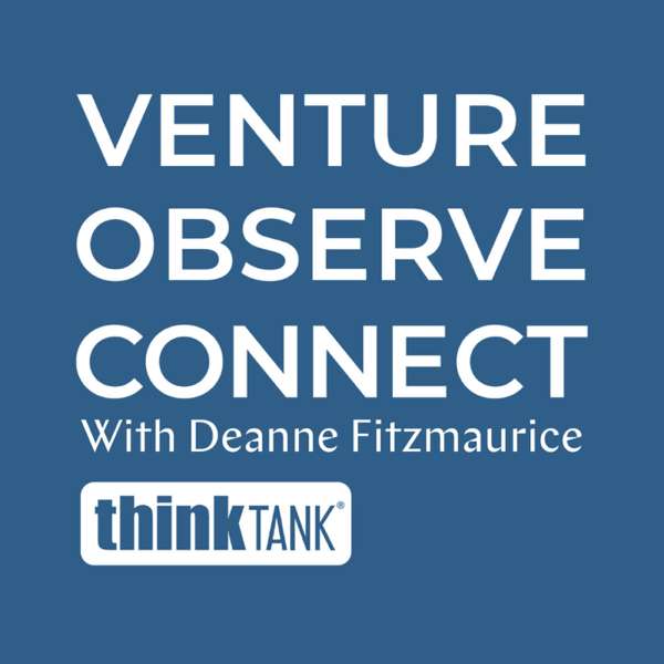 Venture Observe Connect with Deanne Fitzmaurice