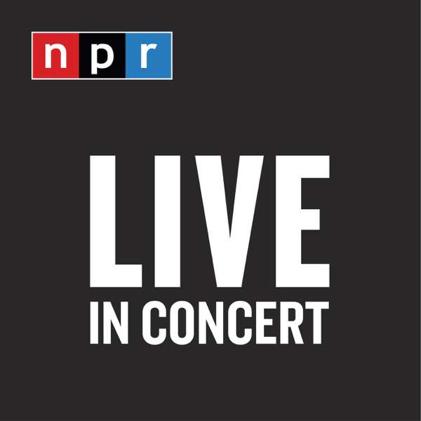 Live In Concert from NPR’s All Songs Considered – NPR