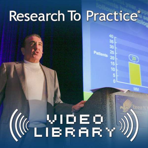 Research To Practice | Oncology Videos