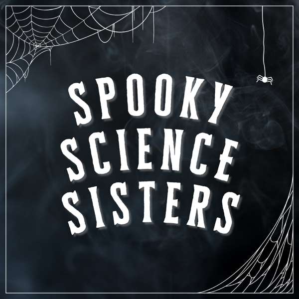Spooky Science Sisters