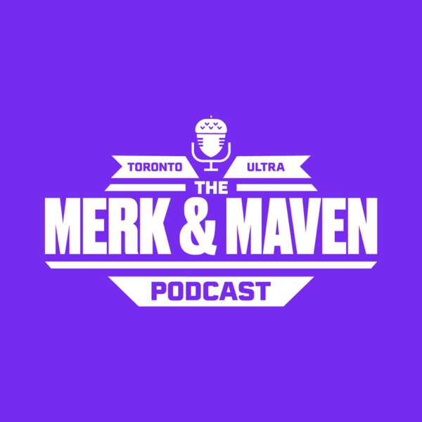 Toronto Ultra – The Merk and Maven Podcast