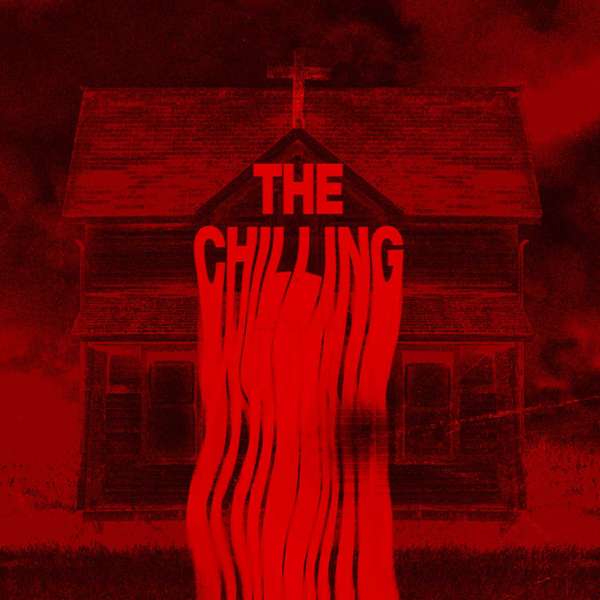 The Chilling Podcast