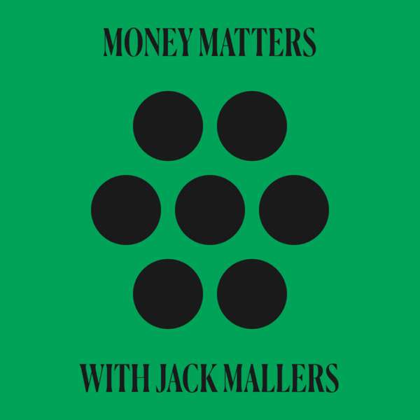 Money Matters with Jack Mallers