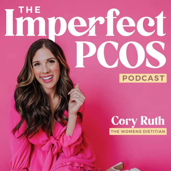 The Imperfect PCOS Podcast