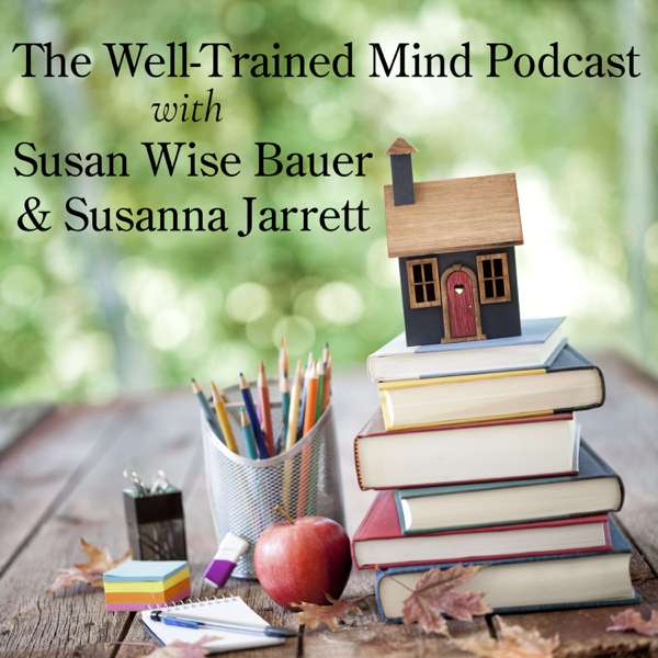 The Well-Trained Mind podcast