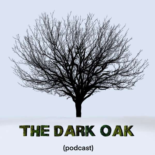 The Dark Oak