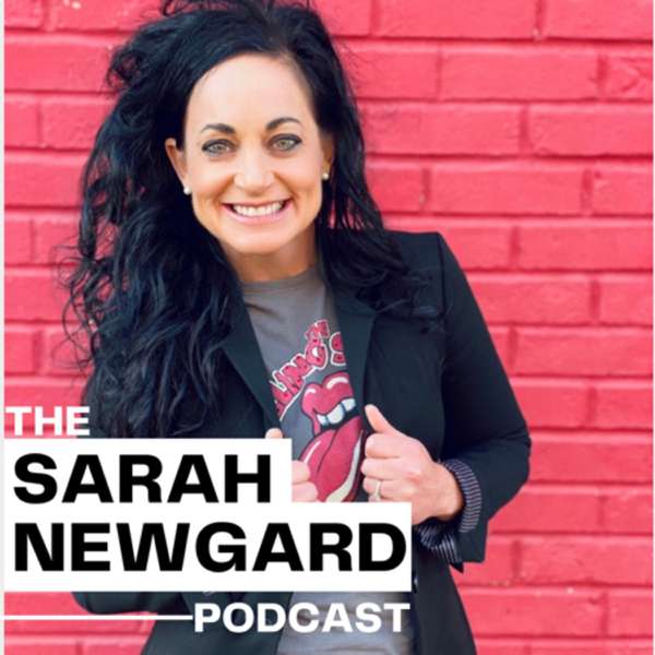 The Sarah Newgard Podcast