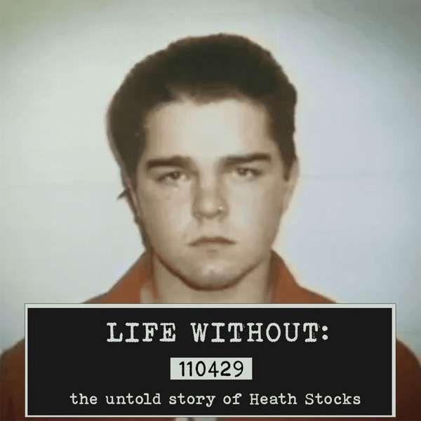 Life Without: The Untold Story of Heath Stocks