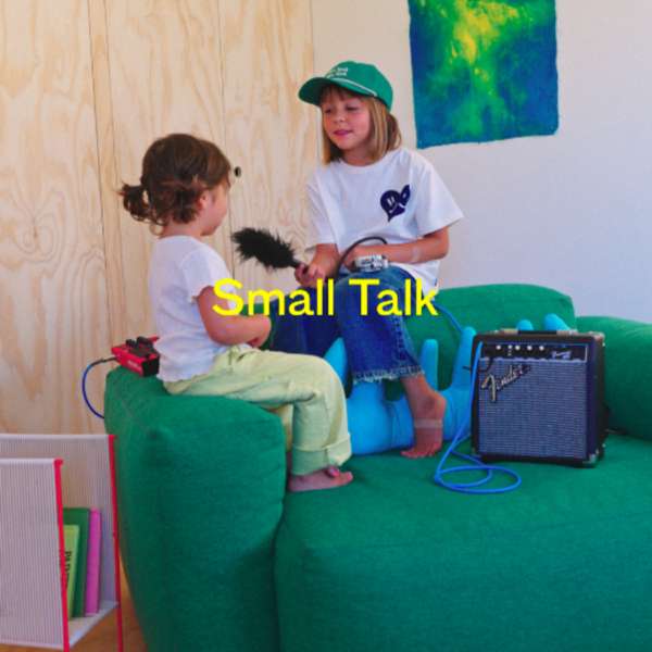 Small Talk — The Podcast