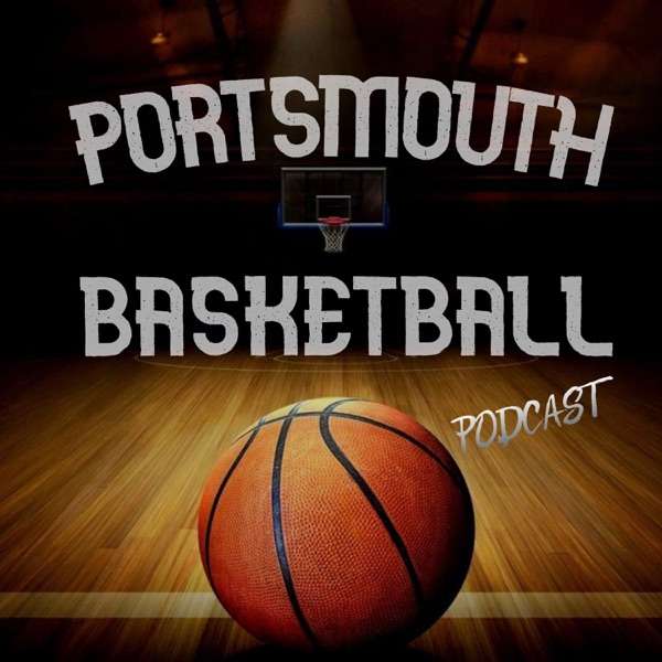 PORTSMOUTH BASKETBALL PODCAST