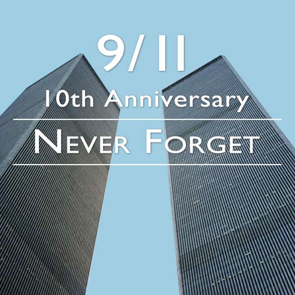 9/11 – Never Forget