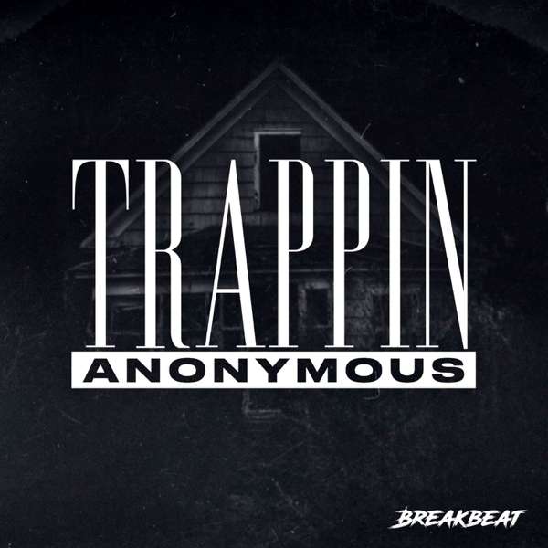 Trappin Anonymous