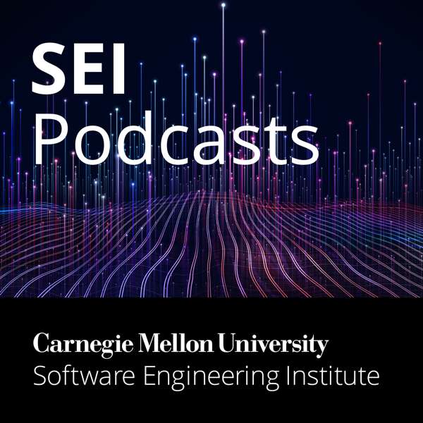Software Engineering Institute (SEI) Podcast Series