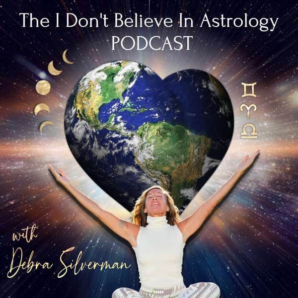The I Don’t Believe in Astrology Podcast