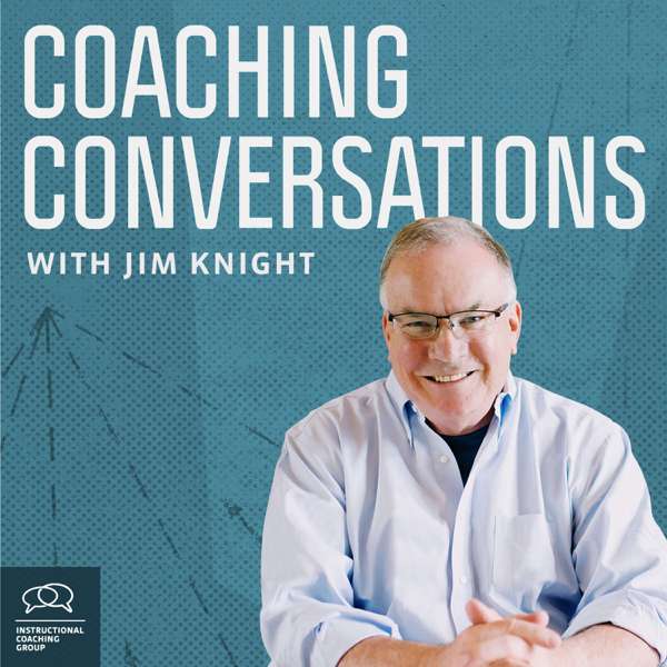 Coaching Conversations with Jim Knight