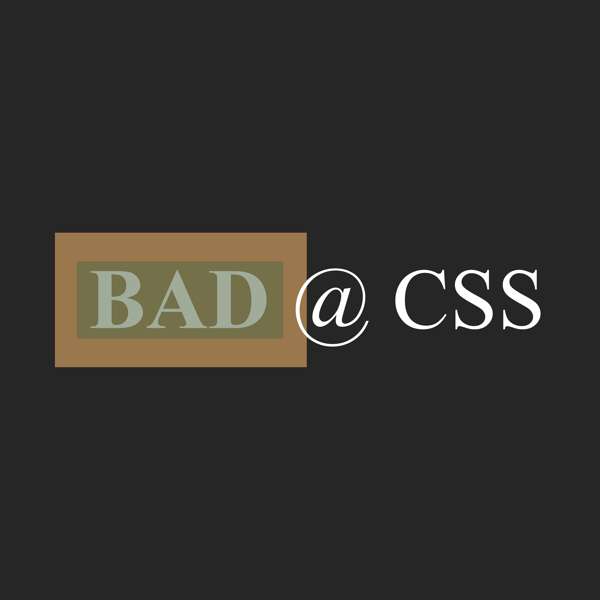 Bad at CSS