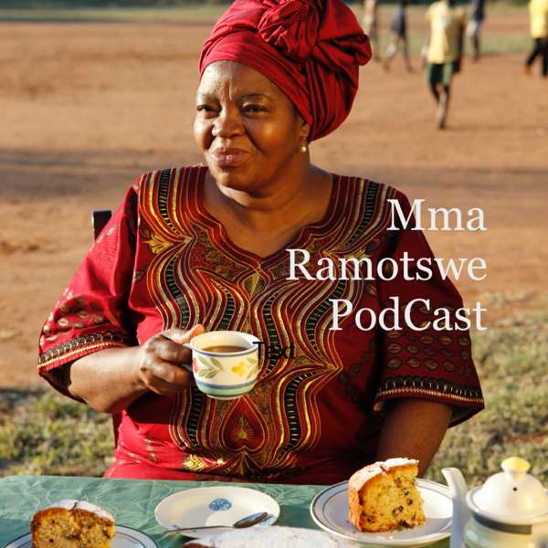 Mma Ramotswe Podcast
