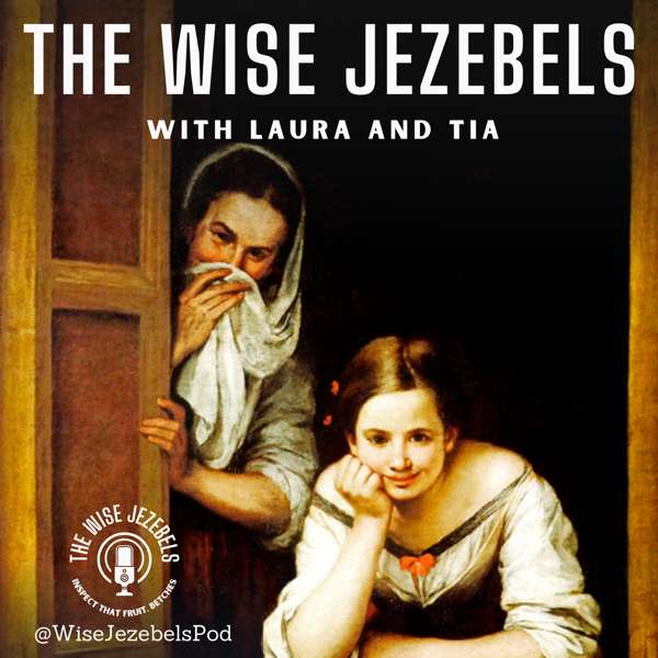 The Wise Jezebels