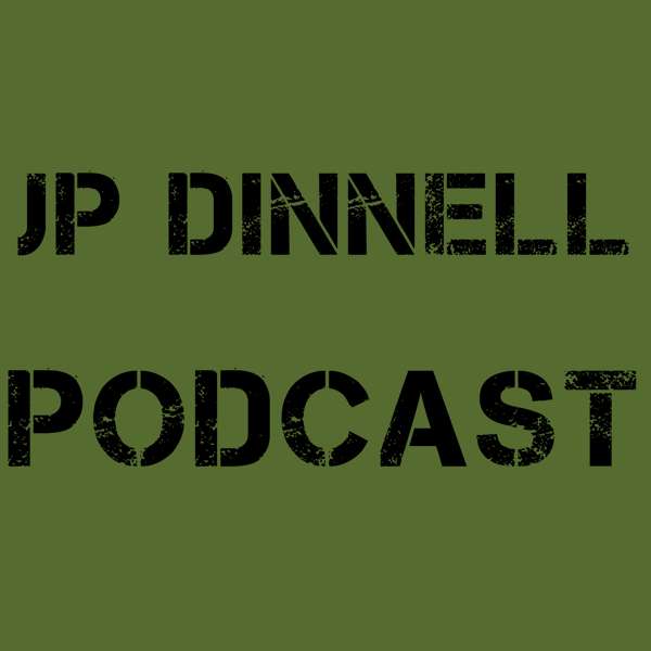 JP Dinnell Podcast