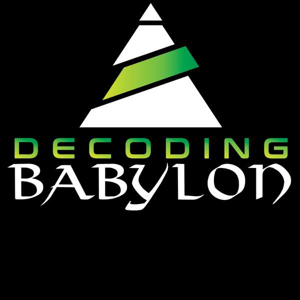 DECODING BABYLON PODCAST