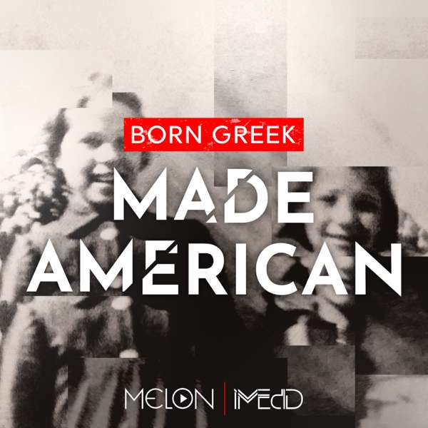 Born Greek – Made American