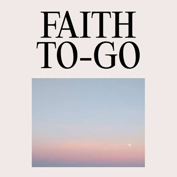 Faith To-Go