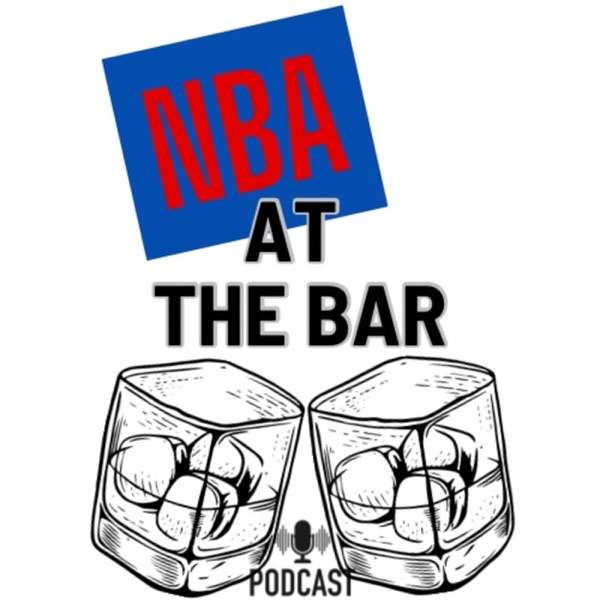 NBA At The Bar Podcast