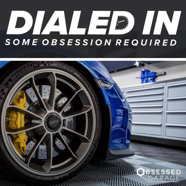 Dialed In – Some Obsession Required