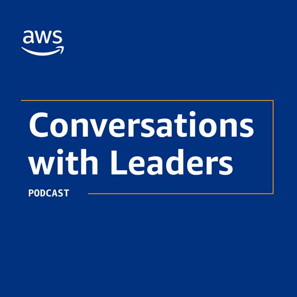 AWS – Conversations with Leaders