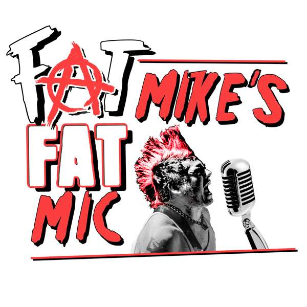 Fat Mike’s Fat Mic – Fat Mike