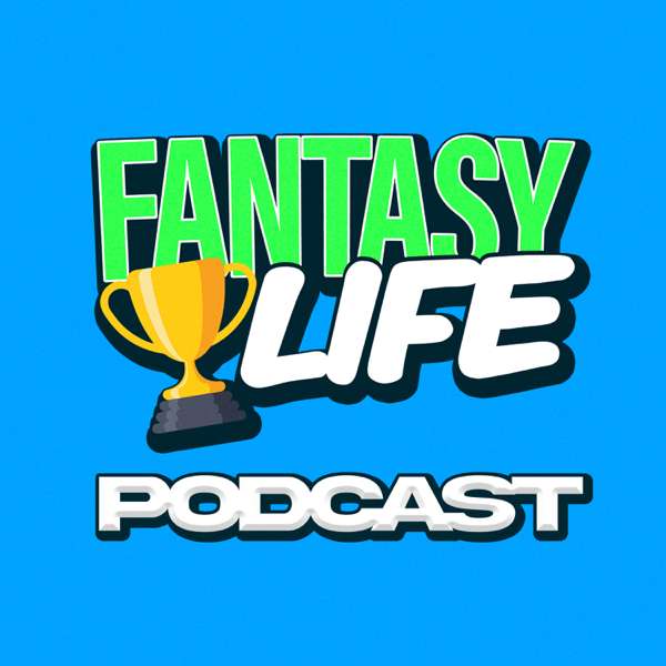 The Fantasy Life Podcast
