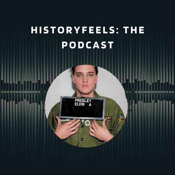Historyfeels: The Podcast