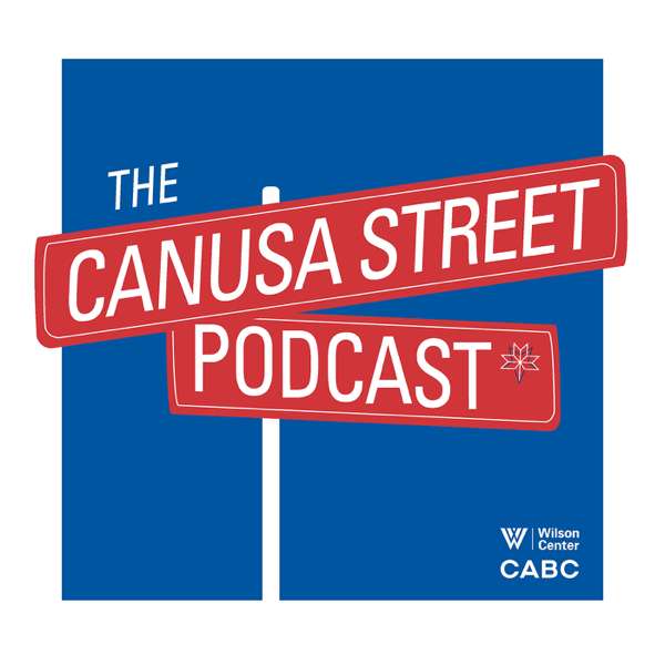 Canusa Street – Intersecting the Canada U.S. Relationship