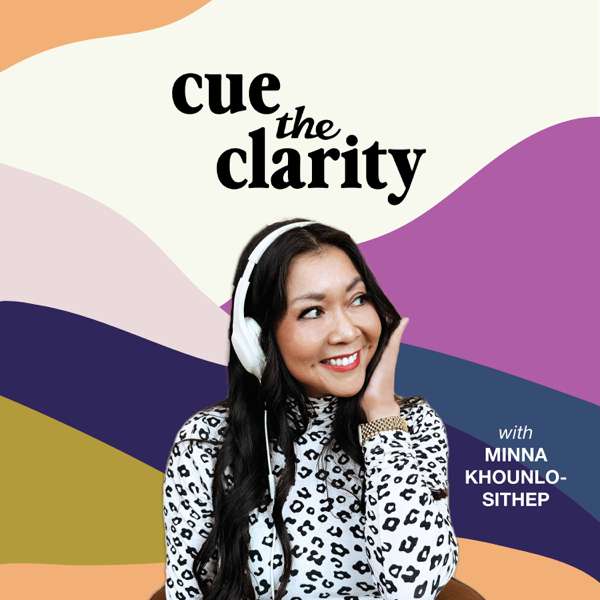 Cue the Clarity Podcast