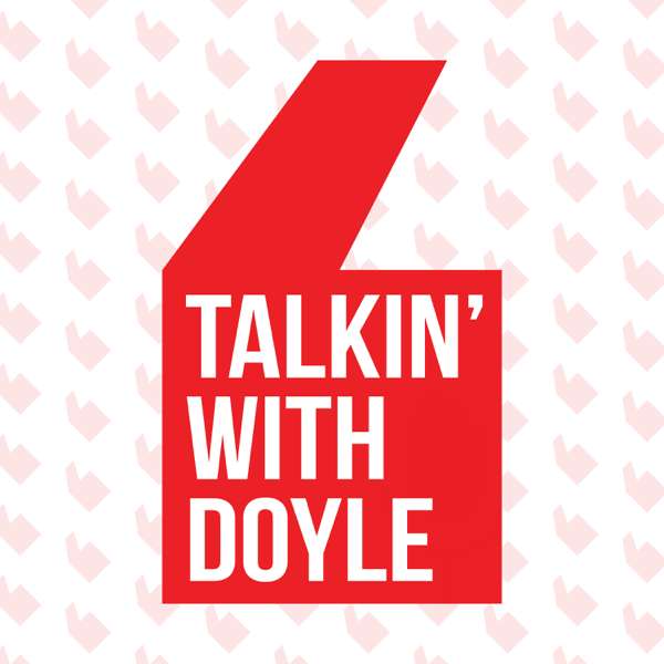 Talkin’ With Doyle