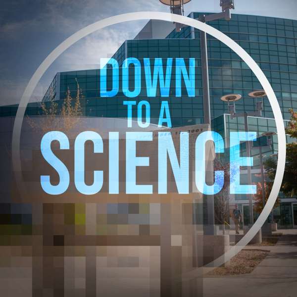 Down to a Science: A LANL Podcast
