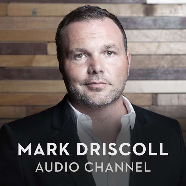 Mark Driscoll Audio