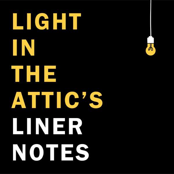 Light in the Attic’s Liner Notes