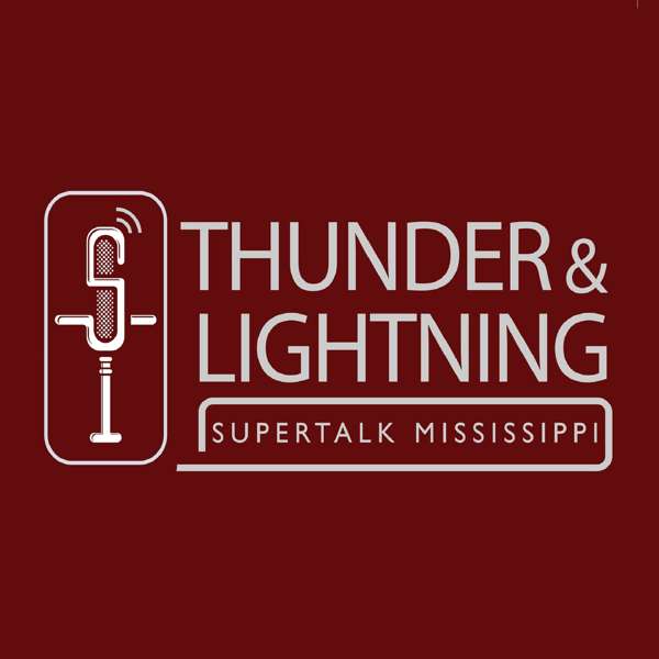 Thunder & Lightning – SuperTalk Mississippi